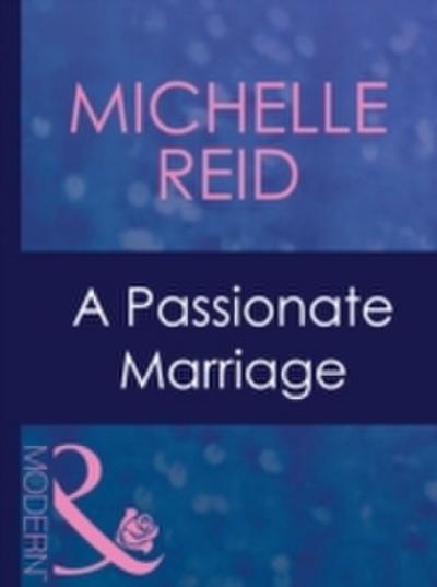 Passionate Marriage (Mills & Boon Modern) (Hot-Blooded Husbands, Book 4)
