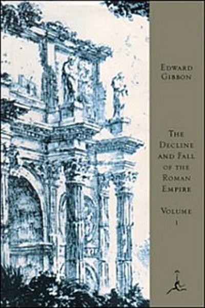 Decline and Fall of the Roman Empire, Volume I