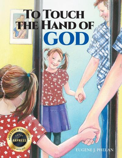 TO TOUCH THE HAND OF GOD
