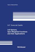 3-D Spinors, Spin-Weighted Functions and Their App