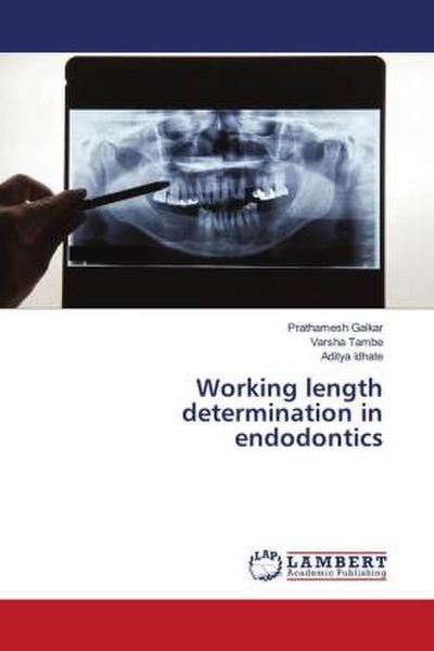 Working length determination in endodontics