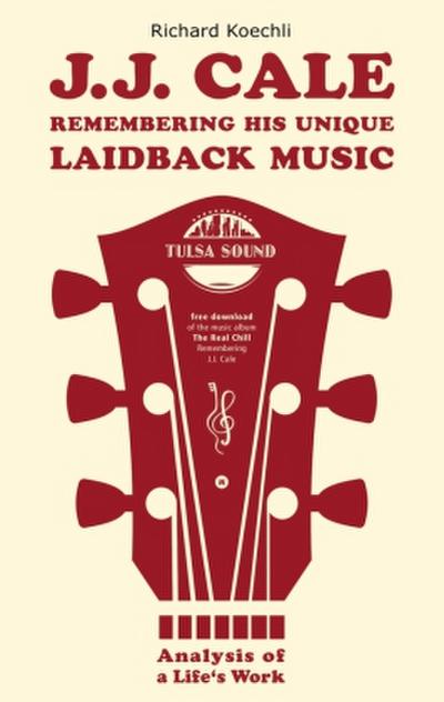 J.J. Cale - Remembering his unique laidback music