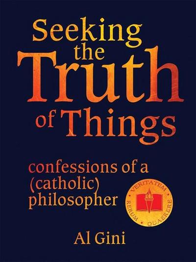 Seeking the Truth of Things