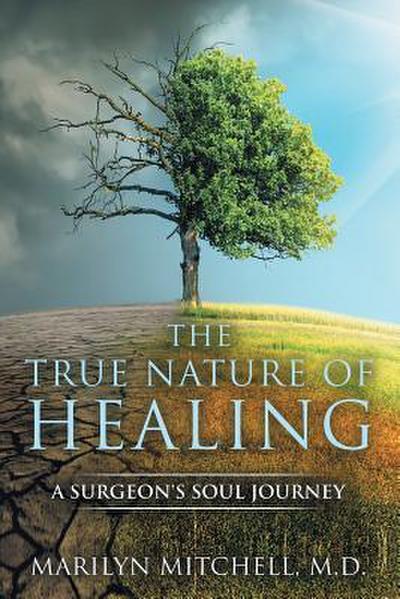The True Nature of Healing