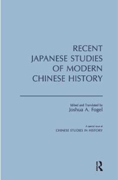 Recent Japanese Studies of Modern Chinese History: v. 1