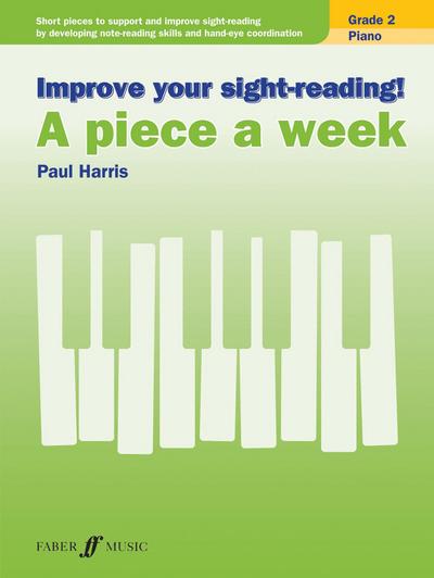 Improve your sight-reading! A piece a week Piano Grade 2