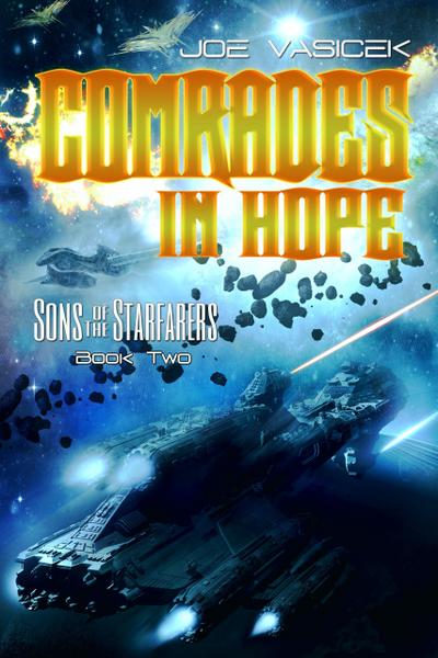 Comrades in Hope (Sons of the Starfarers, #2)