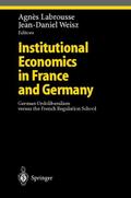 Institutional Economics in France and Germany