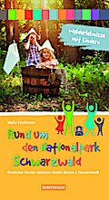 Walderlebnisse mit Kindern - Rund um den Nationalpark Schwarzwald