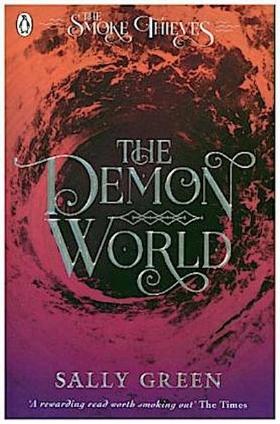The Demon World (The Smoke Thieves Book 2)