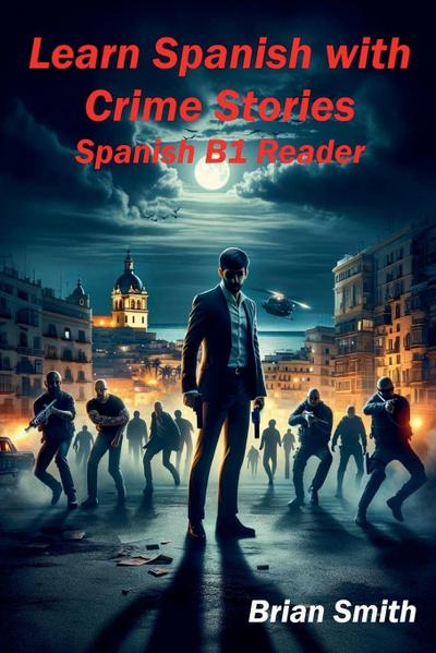 Learn Spanish with Crime Stories