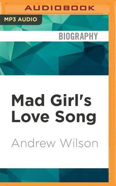 Mad Girl’s Love Song