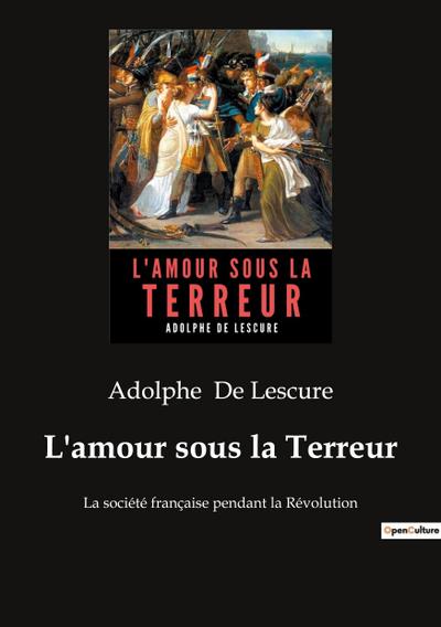 L’amour sous la Terreur