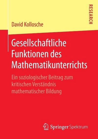 Gesellschaftliche Funktionen des Mathematikunterrichts