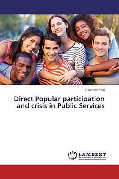 Direct Popular participation and crisis in Public Services