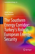 The Southern Energy Corridor: Turkey’s Role in European Energy Security