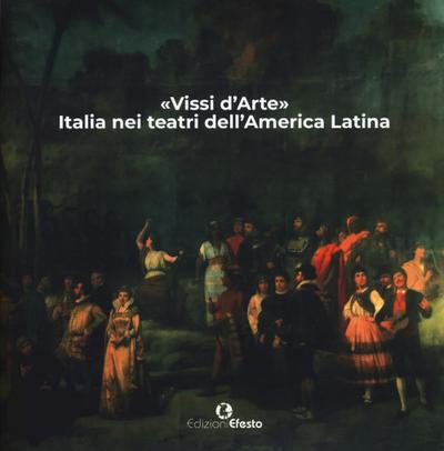 ’Vissi d’arte’. Italia nei teatri dell’America Latina