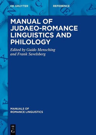 Manual of Judaeo-Romance Linguistics and Philology