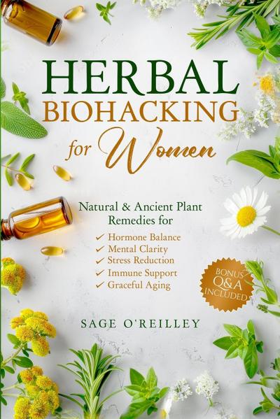 Herbal Biohacking for Women