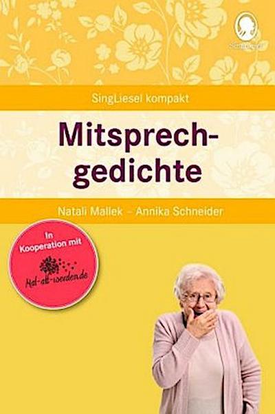 Mitsprechgedichte. Gedächtnistraining und Beschäftigungen für Senioren. Auch mit Demenz.