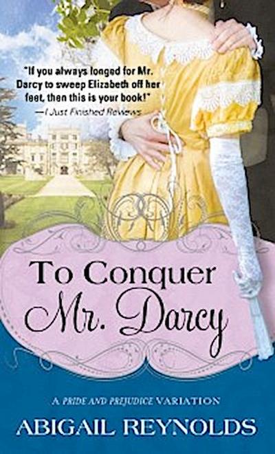 To Conquer Mr. Darcy