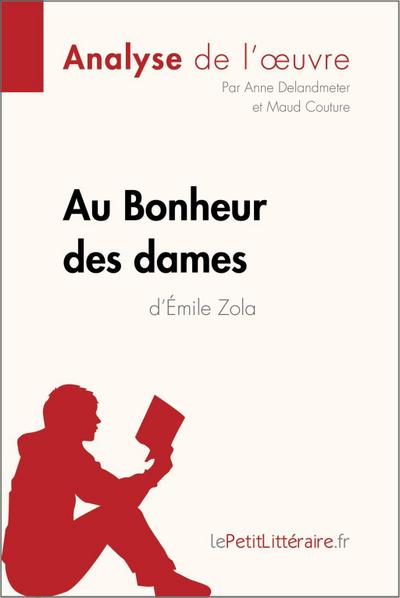 Au Bonheur des Dames d’Émile Zola (Analyse de l’oeuvre)