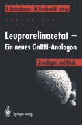 Leuprorelinacetat - Ein neues GnRH-Analogon