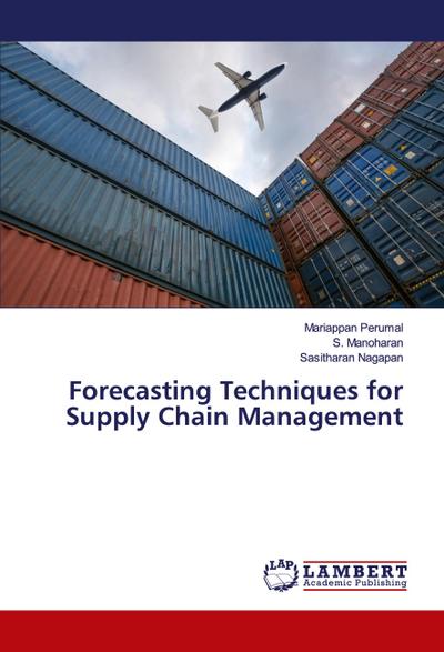Forecasting Techniques for Supply Chain Management