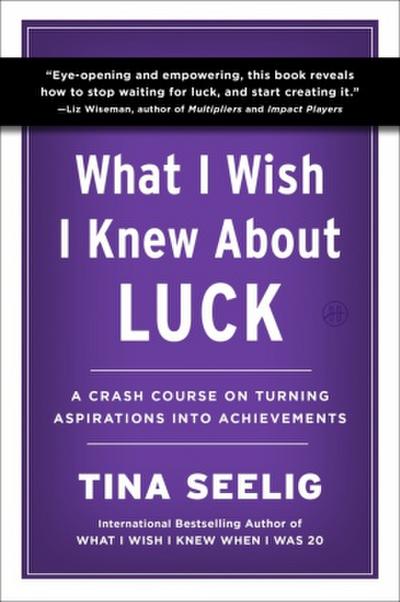 What I Wish I Knew About Luck