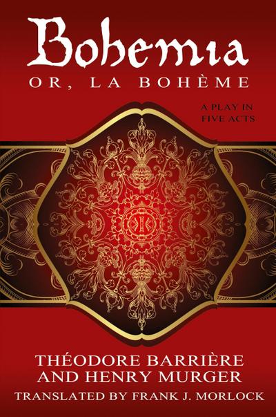 Bohemia; Or, La Boheme
