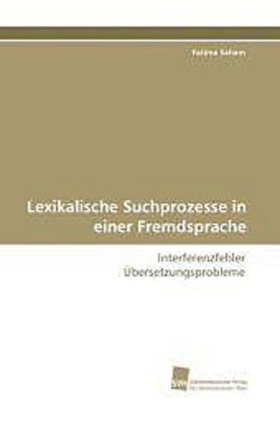 Lexikalische Suchprozesse in einer Fremdsprache