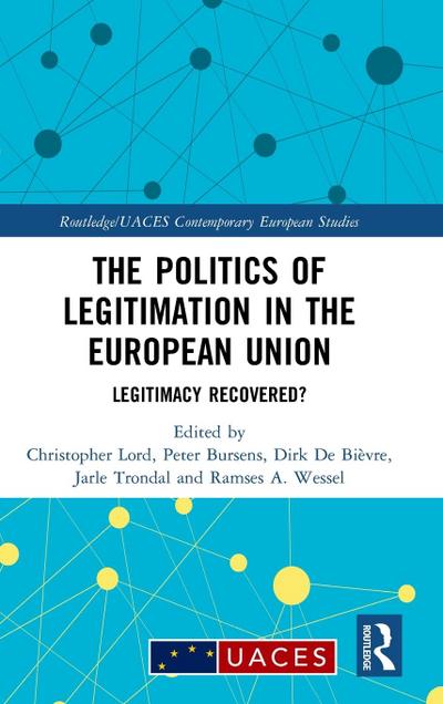 The Politics of Legitimation in the European Union