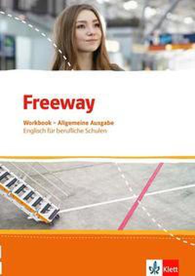 Freeway. Englisch für berufliche Schulen. Allgemeine Ausgabe