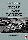 Zwölf statt Tausend