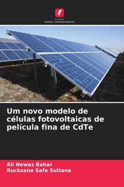 Um novo modelo de células fotovoltaicas de película fina de CdTe