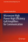 Microwave High Power High Efficiency GaN Amplifiers for Communication