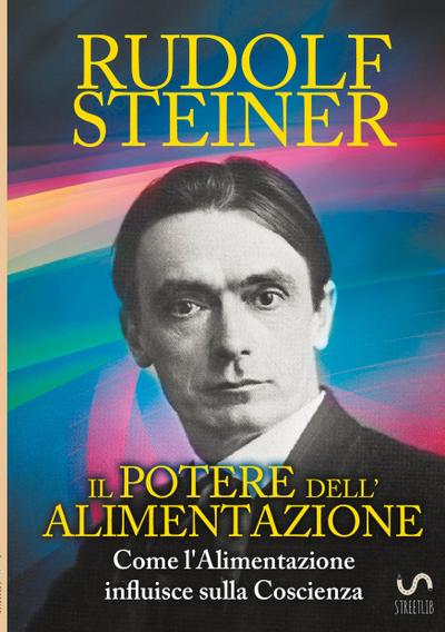 Il Potere dell’Alimentazione - Come l’Alimentazione influisce sulla Coscienza