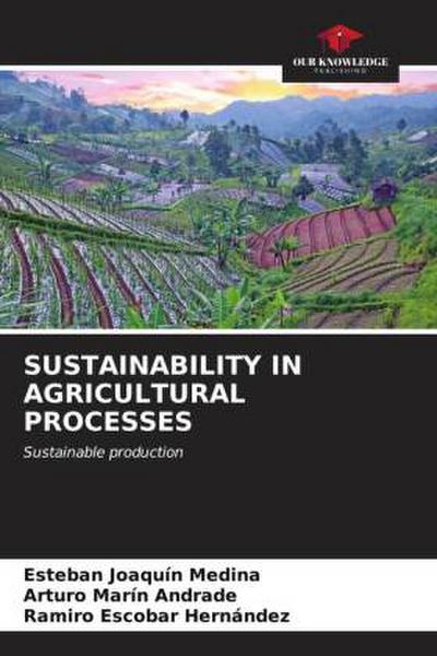 SUSTAINABILITY IN AGRICULTURAL PROCESSES