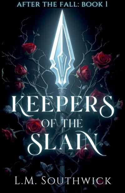 Southwick, L: Keepers of the Slain