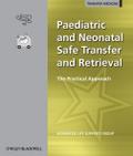 Paediatric and Neonatal Safe Transfer and Retrieva