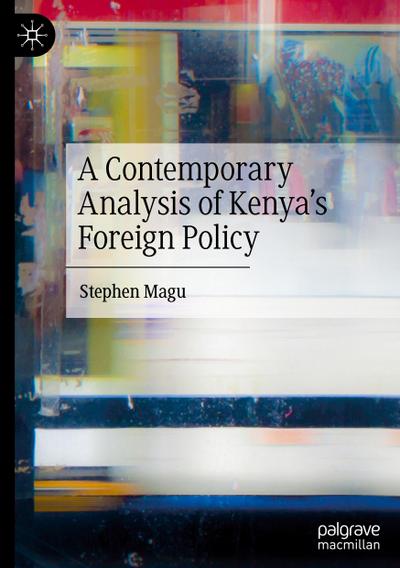 A Contemporary Analysis of Kenya’s Foreign Policy
