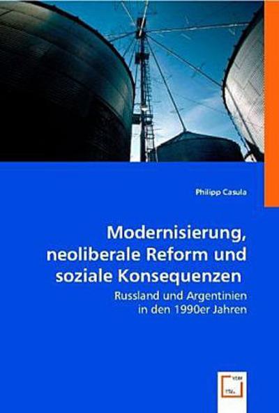 Modernisierung, neoliberale Reform und soziale Konsequenzen