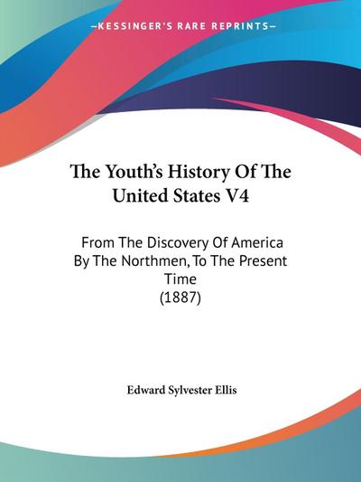 The Youth’s History Of The United States V4