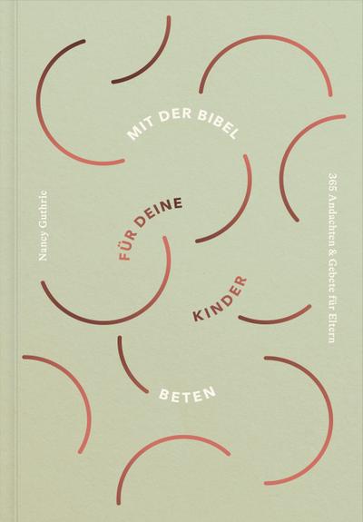 Mit der Bibel für deine Kinder beten