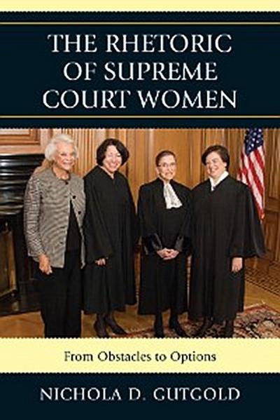 The Rhetoric of Supreme Court Women