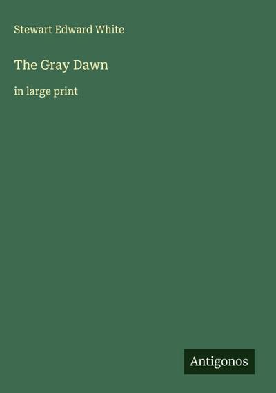 The Gray Dawn