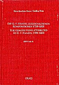 Die G. F. Händel zugeschriebenen Kompositionen, 1700-1800/The Compositions attributed to G. F. Handel, 1700-1800