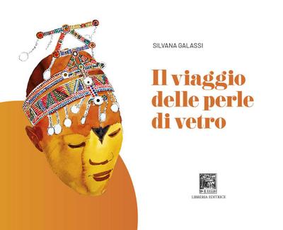 Il viaggio delle perle di vetro