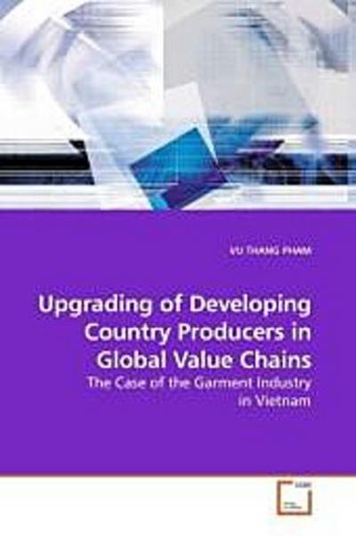 Upgrading of Developing Country Producers in Global Value Chains