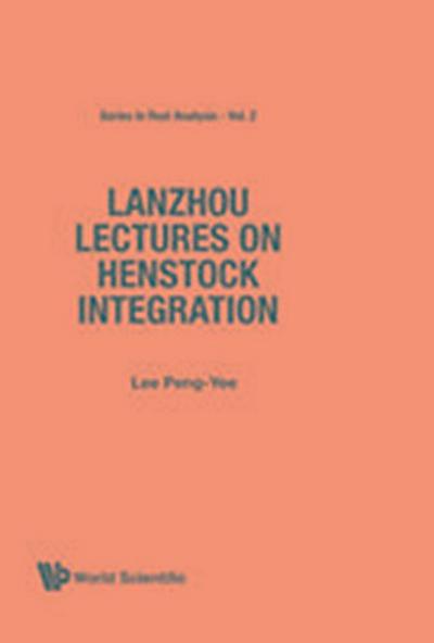 Lanzhou Lectures on Henstock Integration